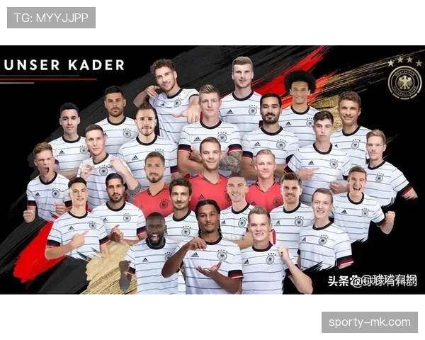 德国队公布新一期大名单,备战国际赛季表现引关注 德国队公布新一期大名单,备战国际赛季表现引关注